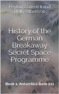 Cover: Antarctica Base 211 (History of the German Breakaway Secret Space Programme, #1) - Peyton Cottrell