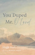 Cover: You Duped Me, O Lord - Resource Publications (CA)