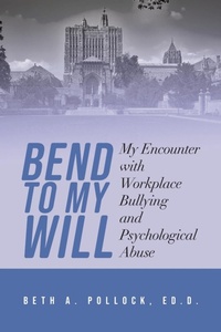 Abbildung von: Bend to My Will - Dorrance Publishing Co.