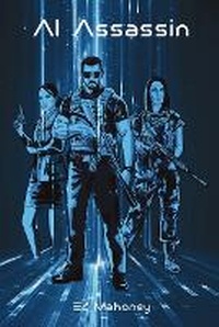 Enlarge image Cover: AI Assassin - Dorrance Publishing Co.