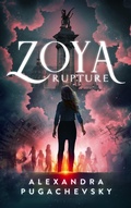 Cover: Zoya: Rupture - Alexandra Pugachevsky