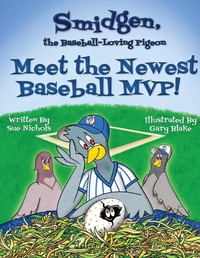 Abbildung von: Smidgen, the Baseball-Loving Pigeon - Grand Llama Books