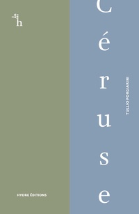 Enlarge image Cover: Céruse - Hydre Éditions