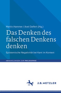 Abbildung von: Das Denken des falschen Denkens denken - J.B. Metzler