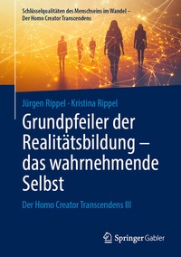 Abbildung von: Grundpfeiler der Realitätsbildung - das wahrnehmende Selbst - Springer Gabler
