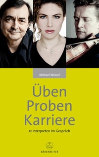 Abbildung von: Üben - Proben - Karriere - Bärenreiter