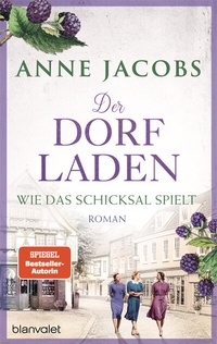 Abbildung von: Der Dorfladen - Wie das Schicksal spielt - Blanvalet