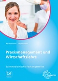 Bild: Praxismanagement und Wirtschaftslehre, Zahnmedizinische Fachangestellte - Europa-Lehrmittel