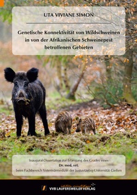 Abbildung von: Genetische Konnektivität von Wildschweinen in von der Afrikanischen Schweinepest betroffenen Gebieten - VVB Laufersweiler Verlag