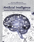 Cover: Artificial Intelligence Innovations for Biomedical Engineering and Healthcare - Elsevier