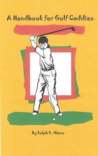 Abbildung von: A Handbook for Golf Caddies - John Miano