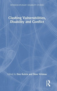 Enlarge image Cover: Clashing Vulnerabilities, Disability and Conflict - Routledge
