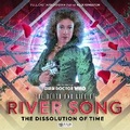 Cover: The Death and Life of River Song Series 3: The Dissolution of Time - Big Finish Productions Ltd