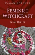 Cover: Pagan Portals: Feminist Witchcraft - Simon + Schuster LLC