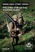 Cover: The Lewis Gun on the Western Front - Vickers MG Collection & Research Association
