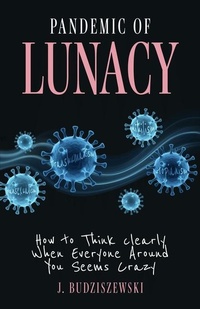 Abbildung von: Pandemic of Lunacy - Creed & Culture