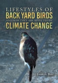 Cover: Lifestyles of Back Yard Birds and How They Are Affected by Climate Change - Authors' Tranquility Press