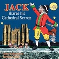 Cover: Jack Shares His Cathedral Secrets - Close Publications