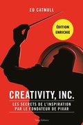 Cover: Creativity, Inc. - &Eacute;dition enrichie - Talent Editions
