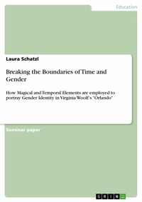Abbildung von: Breaking the Boundaries of Time and Gender - GRIN Verlag