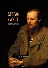 Abbildung von: Dostojewski - Die Tragoedie seines Lebens. Eine Biografie - Liwi Literatur- Und Wissenschaftsverlag