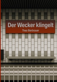 Abbildung von: Der Wecker klingelt - BoD - Books on Demand