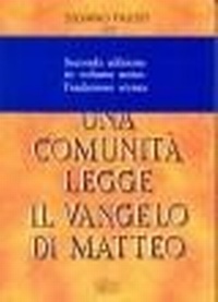 Abbildung von: Una comunità legge il Vangelo di Matteo - Lettura pastorale della Bibbia;EDB