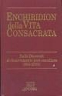 Abbildung von: Enchiridion della vita consacrata. Dalle decretali al rinnovamento post-conciliare 385-2000 - Strumenti;EDB