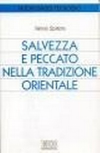 Abbildung von: Salvezza e peccato nella tradizione orientale - Nuovi saggi teologici;EDB