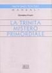 Abbildung von: La trinità mistero primordiale - Manuali;EDB