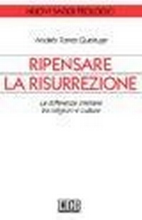Abbildung von: Ripensare la risurrezione. La differenza cristiana tra religioni e cultura - Nuovi saggi teologici;EDB