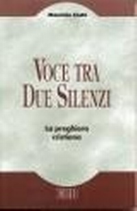 Abbildung von: Voce tra due silenzi. La preghiera cristiana - Teologia viva;EDB