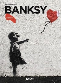 Abbildung von: Banksy - Dossier d'art;Giunti Editore
