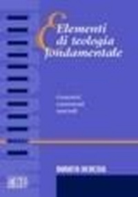 Abbildung von: Elementi di teologia fondamentale. Concetti, contenuti, metodi - Manuali;EDB
