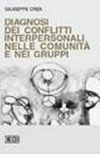 Abbildung von: Diagnosi dei conflitti interpersonali nelle comunità e nei gruppi - Psicologia e formazione;EDB
