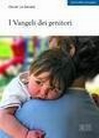 Abbildung von: I vangeli dei genitori - Spiritualità coniugale;EDB