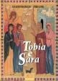 Abbildung von: Tobia e Sara. Itinerario di fede per giovani sposi - Spiritualità coniugale;EDB