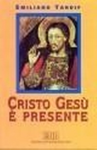 Abbildung von: Cristo Gesù è presente - Fede e vita;EDB