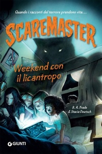Enlarge image Cover: Weekend con il licantropo. Scaremaster - Giunti Editore