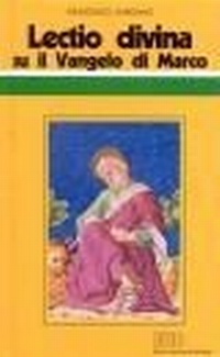 Abbildung von: 'Lectio divina' su il Vangelo di Marco - Conversazioni bibliche;EDB