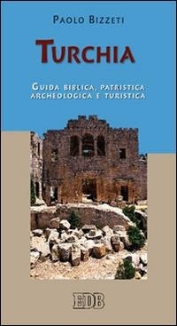 Abbildung von: Turchia. Guida biblica, patristica, archeologica e turistica - Bibbia e testi biblici;EDB