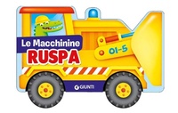 Enlarge image Cover: Ruspa - Le Macchinine;Giunti Kids