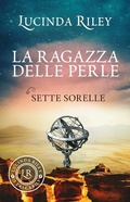Cover: La ragazza delle perle. Le sette sorelle - I tascabili di Lucinda Riley;Giunti Editore