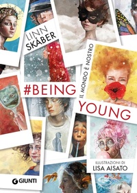 Abbildung von: #BeingYoung. Il mondo è nostro - Le Strenne;Giunti Editore