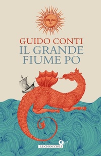 Abbildung von: Il grande fiume Po - Le chiocciole;Giunti Editore