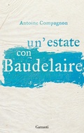 Cover: Un' estate con Baudelaire - Gli elefanti. Saggi;Garzanti