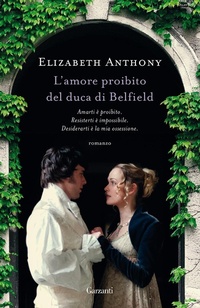 Abbildung von: L' amore proibito del duca di Belfield - Edizioni speciali;Garzanti