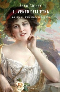 Abbildung von: Il vento dell'Etna. La saga dei Baruneddu di Belpasso - Narratori moderni;Garzanti