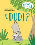 Cover: E Dudi? - Leggo io;Giunti Editore
