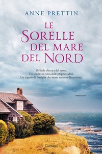 Abbildung von: Le sorelle del mare del Nord - Narratori moderni;Garzanti